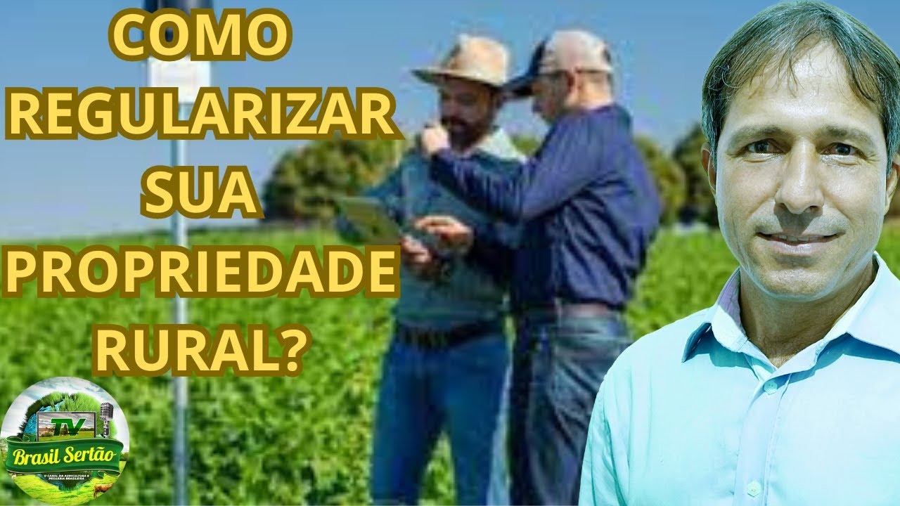 COMO REGULARIZAR SUA PROPRIEDADE RURAL? #dicas