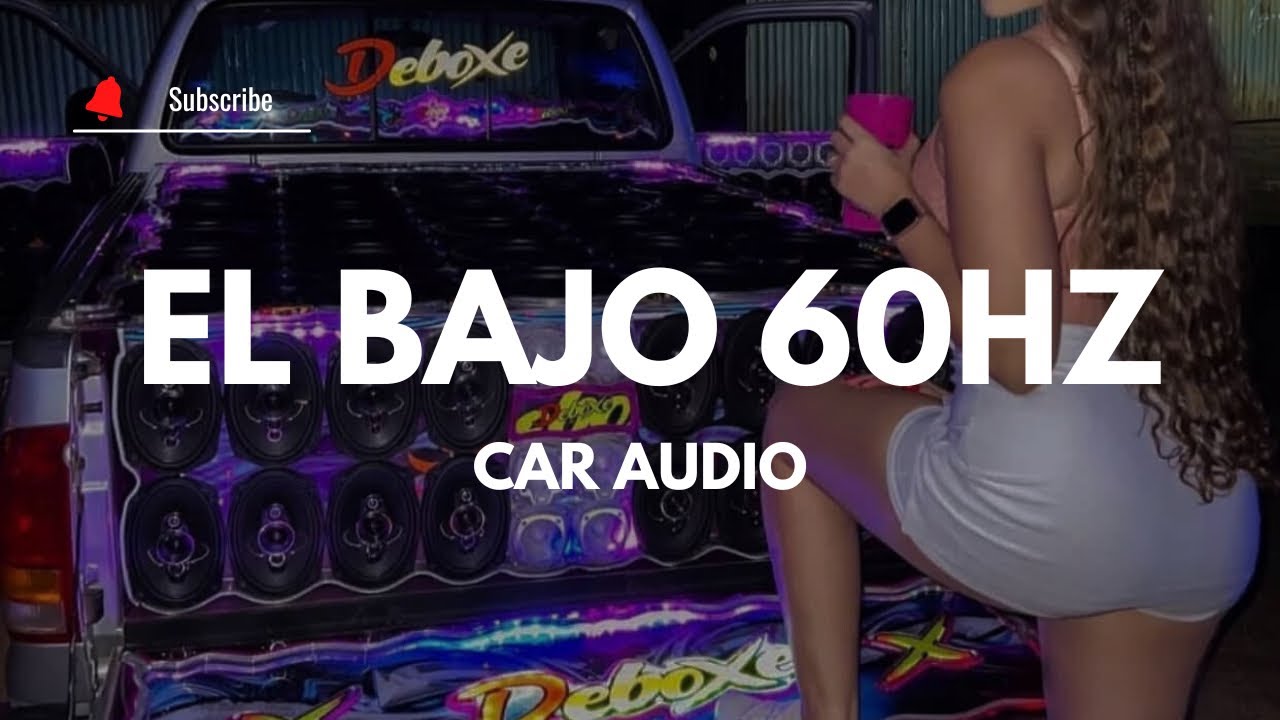Car Audio 🔥EL BAJO 60HZ - Dj YeisonEAC 🔥 DOBLE TONO