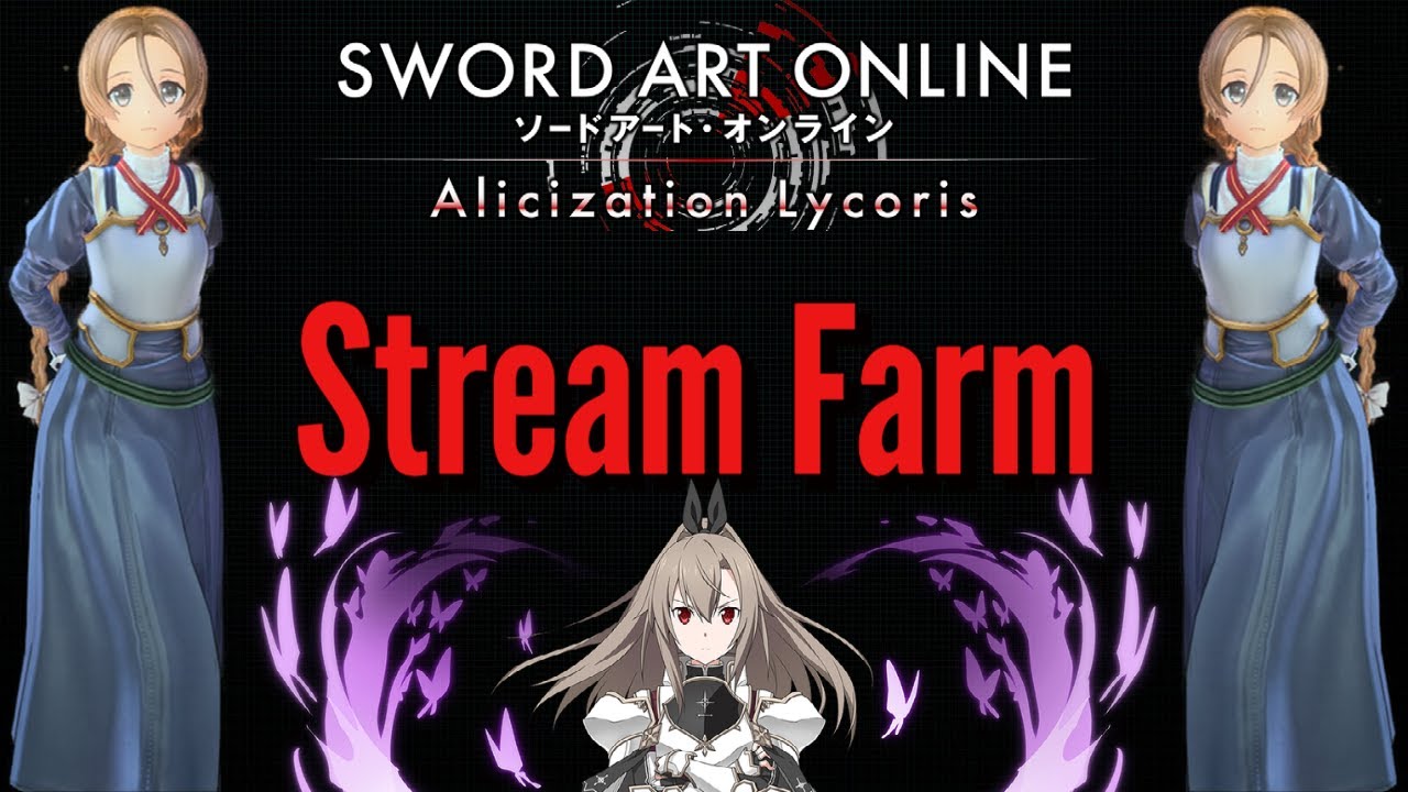 [SAOAL] Chill Farming Stream