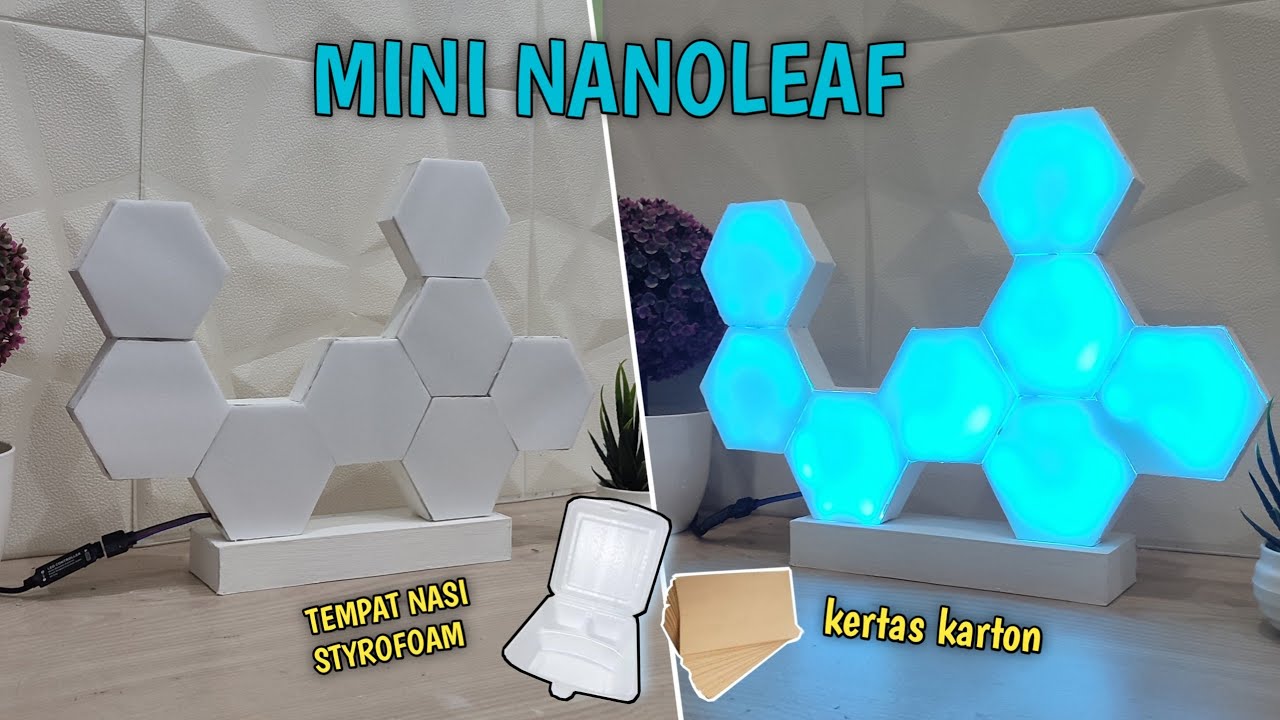 Diy mini nanoleaf hexsagonal low budged dari kertas karton dan styrofoam