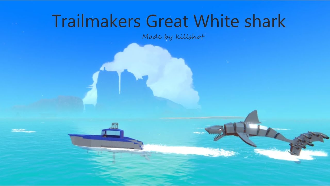 Realistic Great White Shark in Trailmakers!