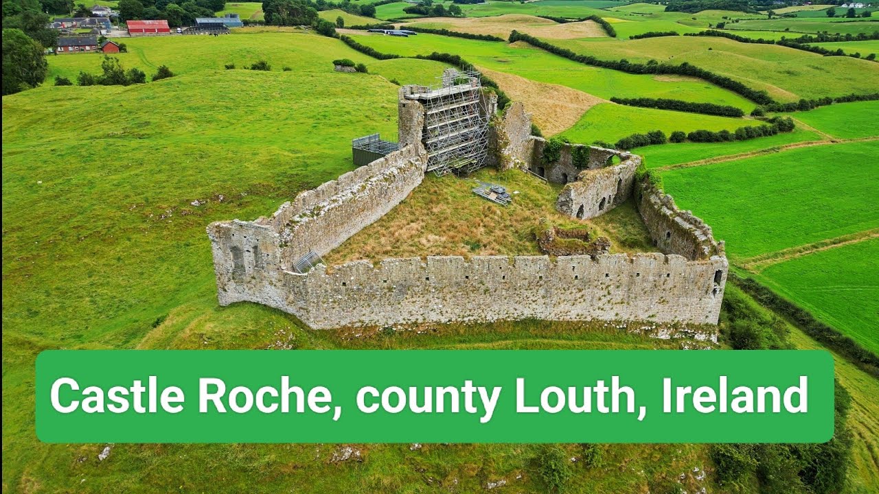 CASTLE ROCHE, COUNTY LOUTH, IRELAND. AMAZING CASTLE FORGOTTEN BY HISTORY. MYTH AND LEGEND.