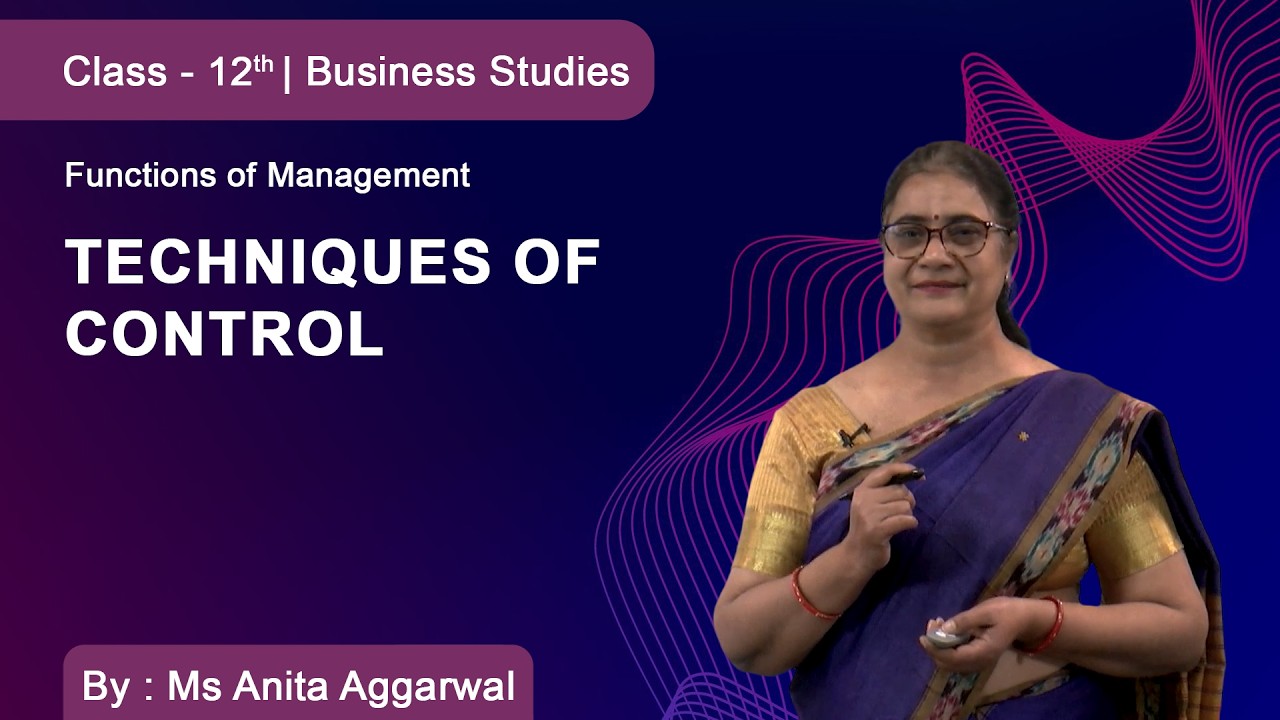 Class 12 | Business Studies | Functions of Management | Techniques of Control