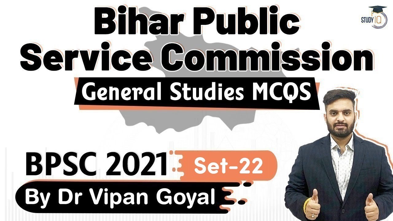 BPSC 2021 Exam - General Studies MCQs by Dr Vipan Goyal for Bihar Public Service Commission | Set 22