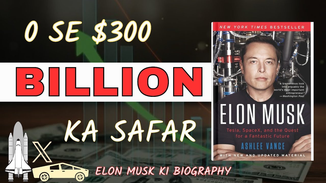 Elon Musk Biography Summary | Success Secrets of the World’s Richest Man