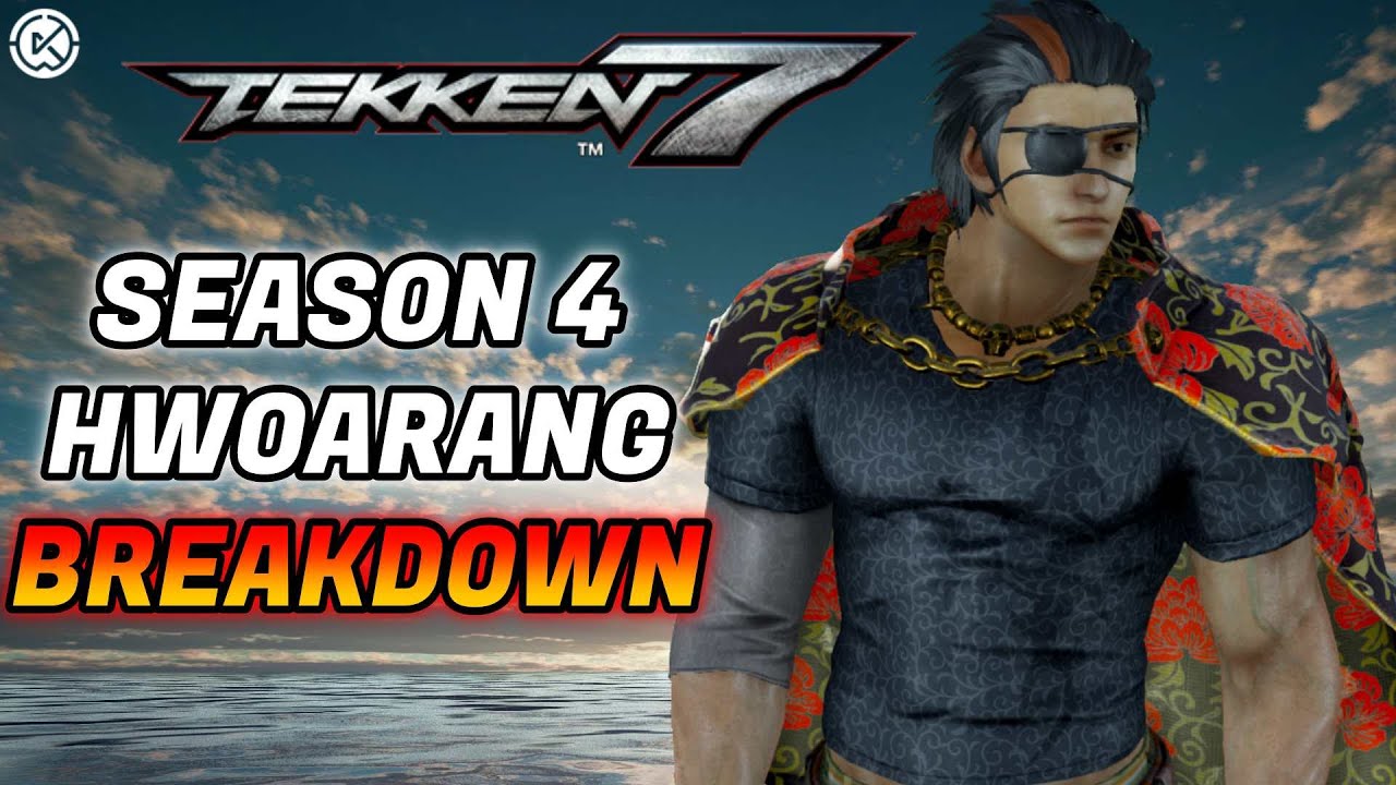 SEASON 4 Hwoarang Breakdown | TEKKEN 7
