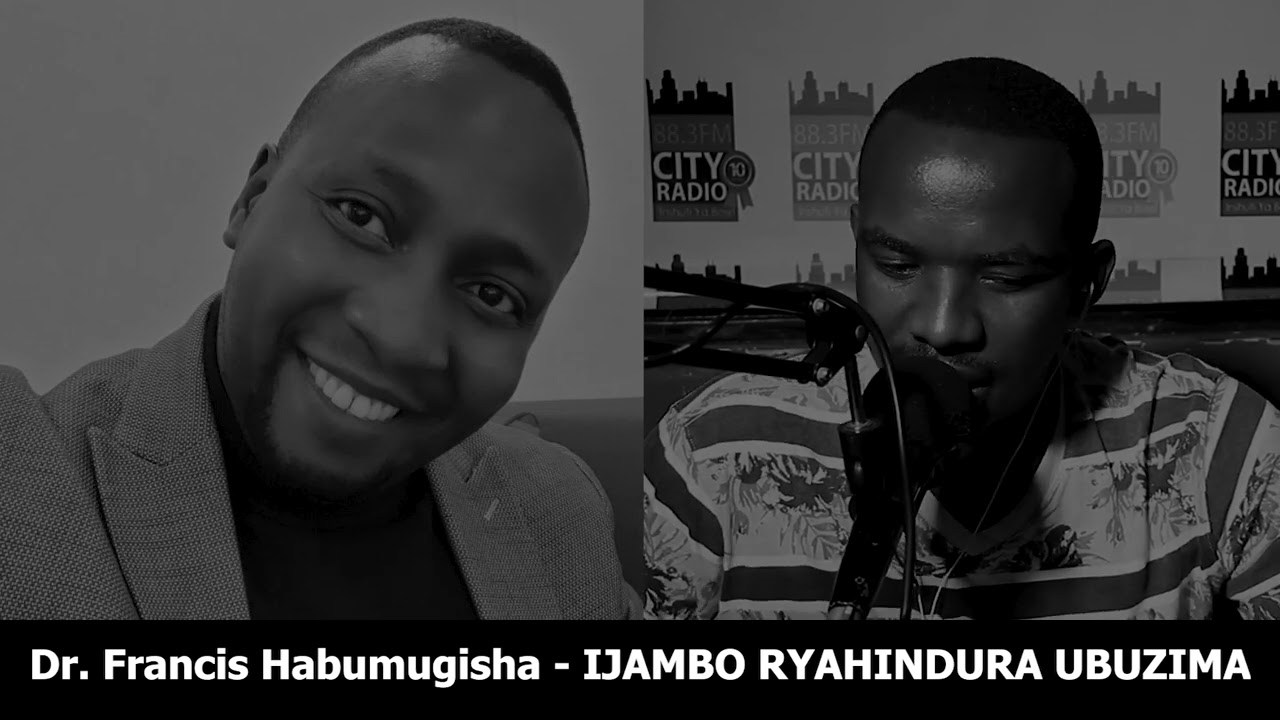 Dr. Francis Habumugisha - IJAMBO RYAHINDURA UBUZIMA EP458