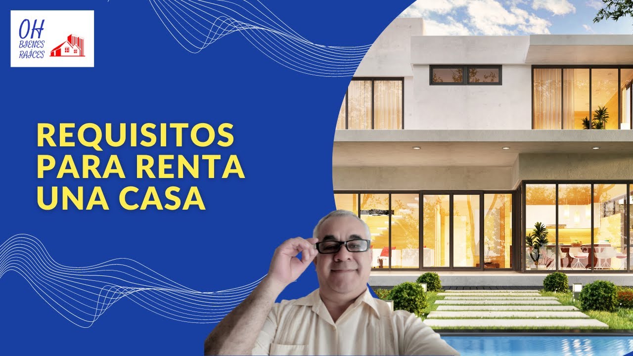 Requisitos para rentar una casa