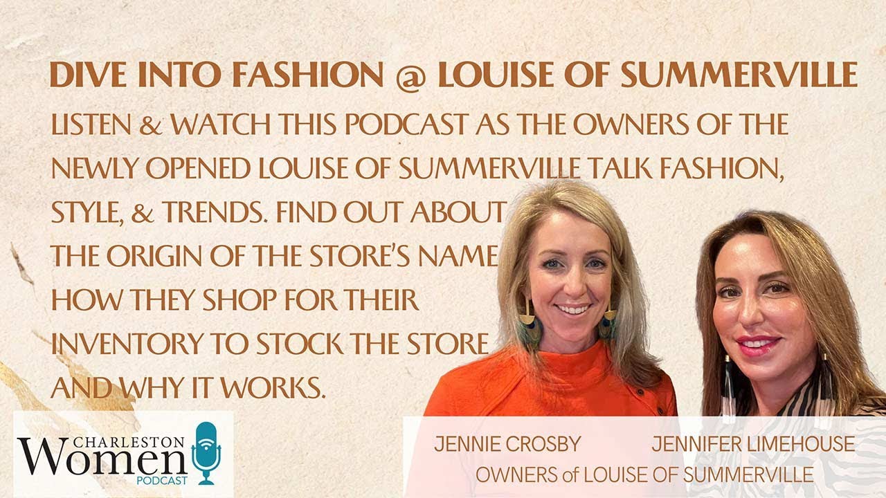Dive Into the Story Behind Summerville's Hottest New Boutique, Louise of Summerville!