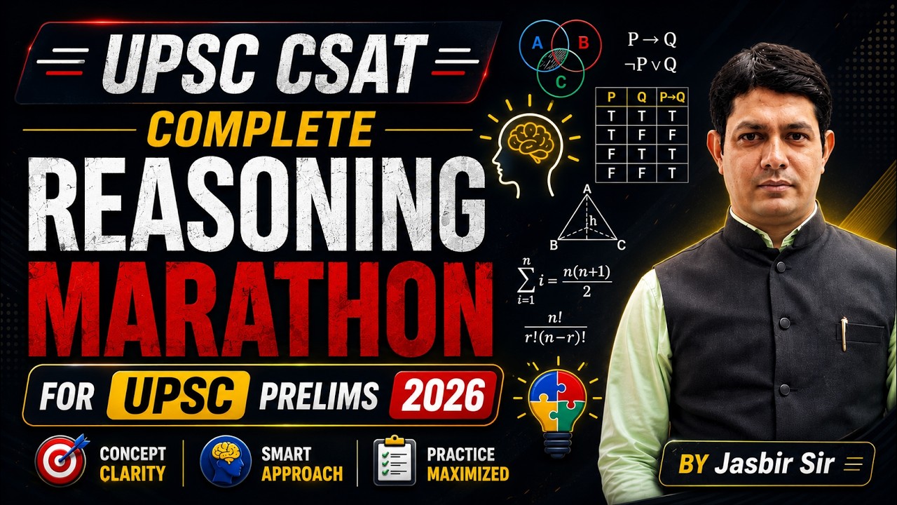 CSAT Reasoning Marathon | UPSC CSAT Reasoning Important Topics | UPSC Prelims Revision | Jasbir Sir