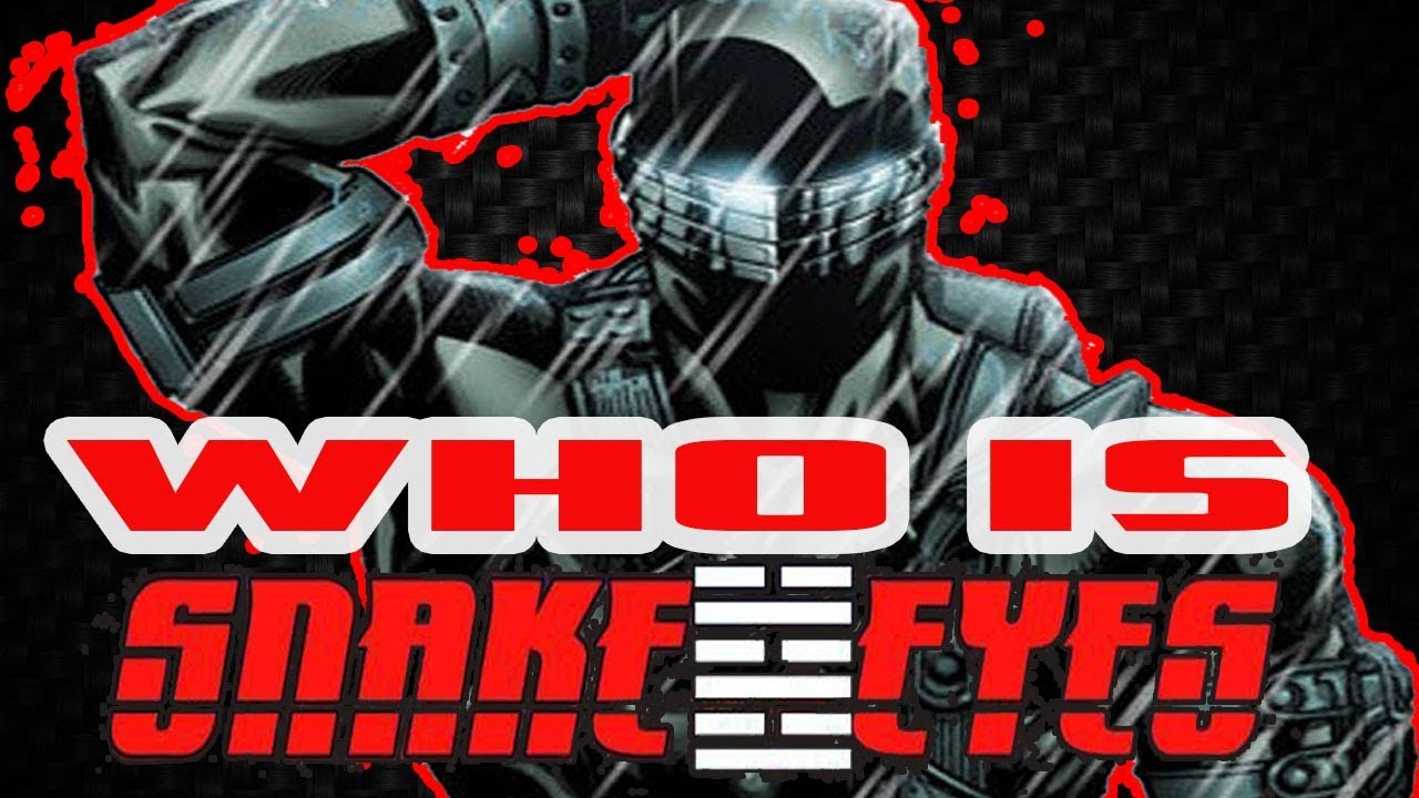 История и происхождение змеиных глаз! Кто такой GI Joe's Snake Eyes?