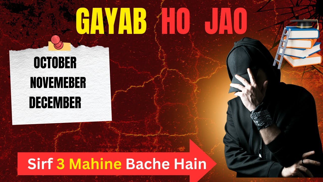 LAST 3 Months| GAYAB HO JAO| This video will Change your Life  Completely| Best Motivational