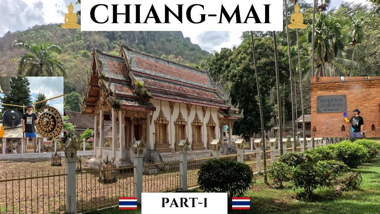 CHIANG MAI | Thailand 🇹🇭| Songkran Festival | Golden Temple | (Part-1)