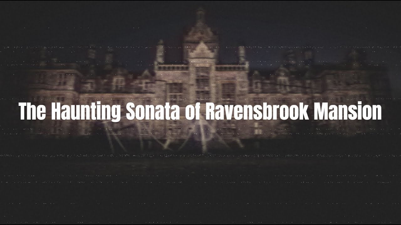 The Haunting Sonata of Ravensbrook Mansion