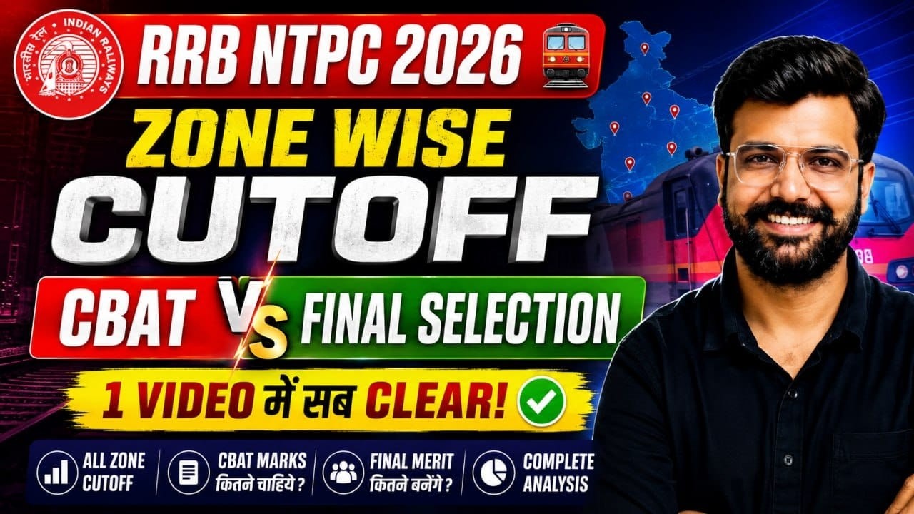 RRB NTPC Graduate Level 2025 CBT 2 Expected Cut Off | Zone Wise Cut Off | CBAT vs Final Selection