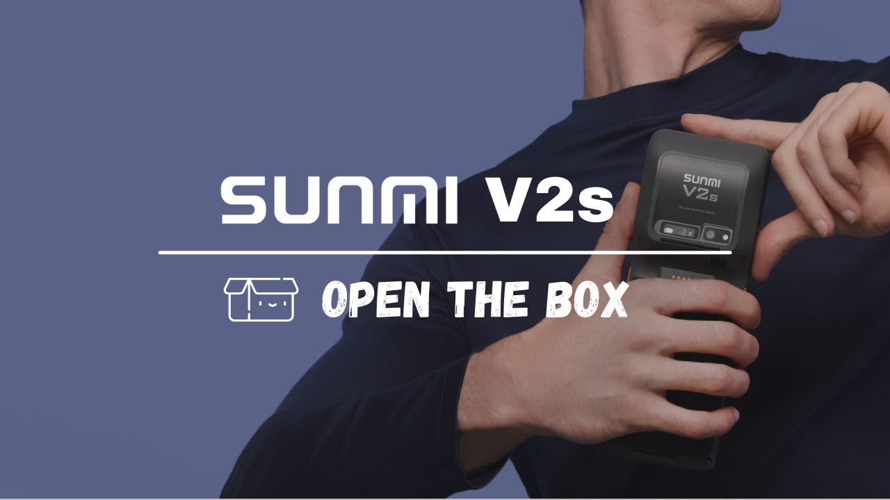 SUNMI V2s - Open The Box