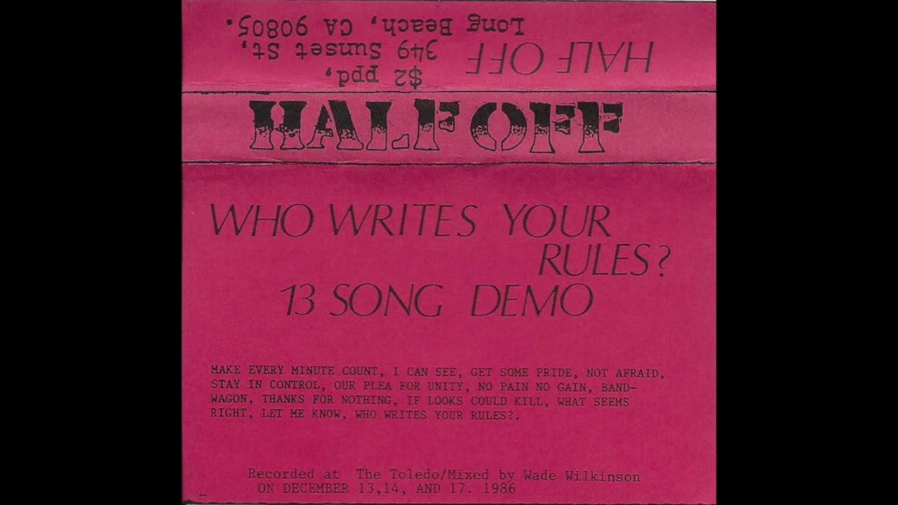 Half Off - Who Writes Your Rules? Demo (1986)