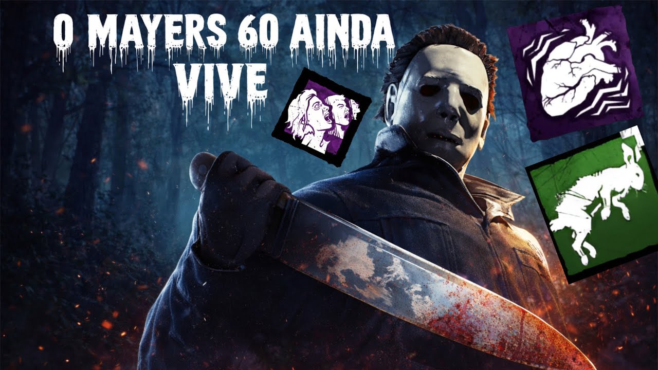 MAYERS 60 ESTÁ VIVO!!!! 