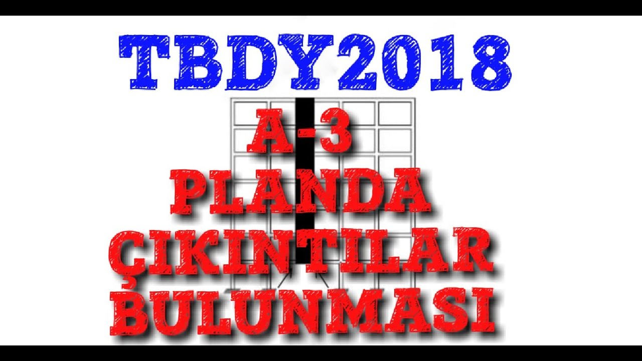 TBDY 2018 A3 – Planda Çıkıntılar Bulunması - PLANDA DÜZENSİZLİK DURUMLARI - İnşaat Alanı