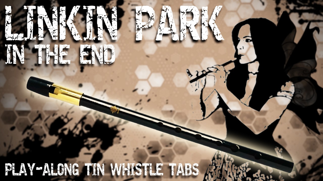 In The End - Linkin Park | Alternative Cover (and Tin Whistle Tabs)
