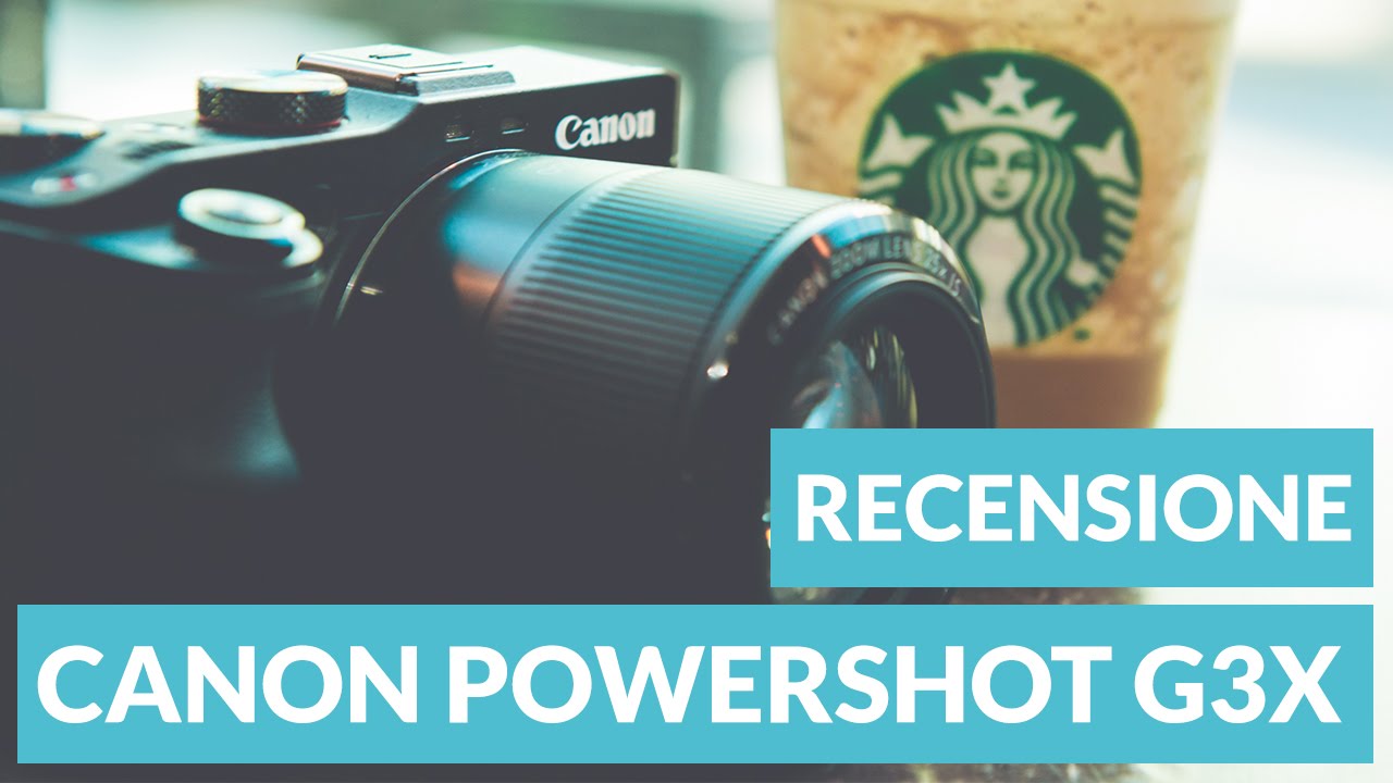 Canon Powershot G3 X recensione ITA • Ridble