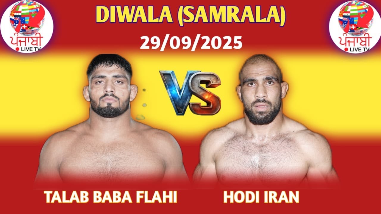 TALAB BABA FLAHI VS HODI IRAN DIWALA (SAMRALA) KUHTI DANGAL 29 SEP 2025