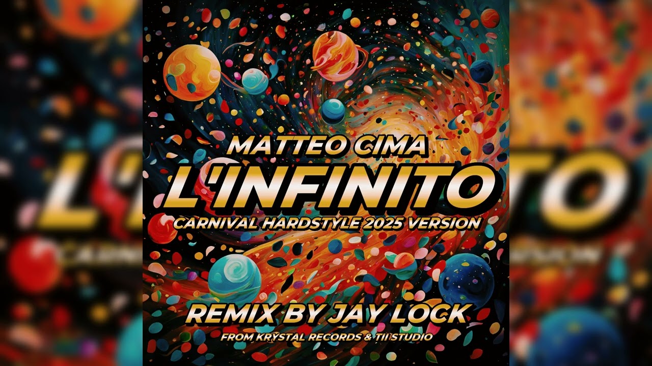 Matteo Cima, Jay Lock - L'INFINITO (2025 Remix)