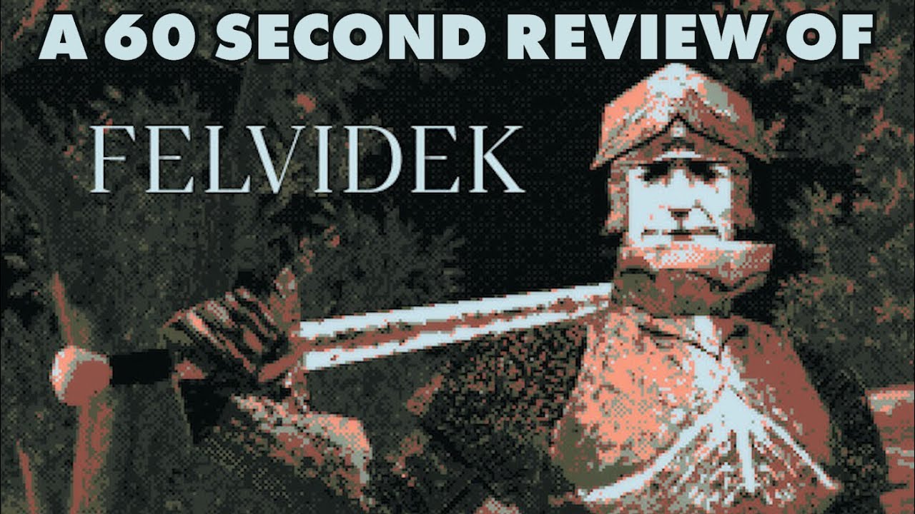 FELVIDEK | A 60 Second Review