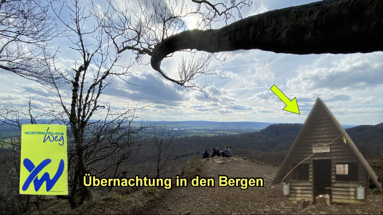 Weserbergland Weg Etappe 11 - Nachts kommen Leute! Outdoor Overnight!