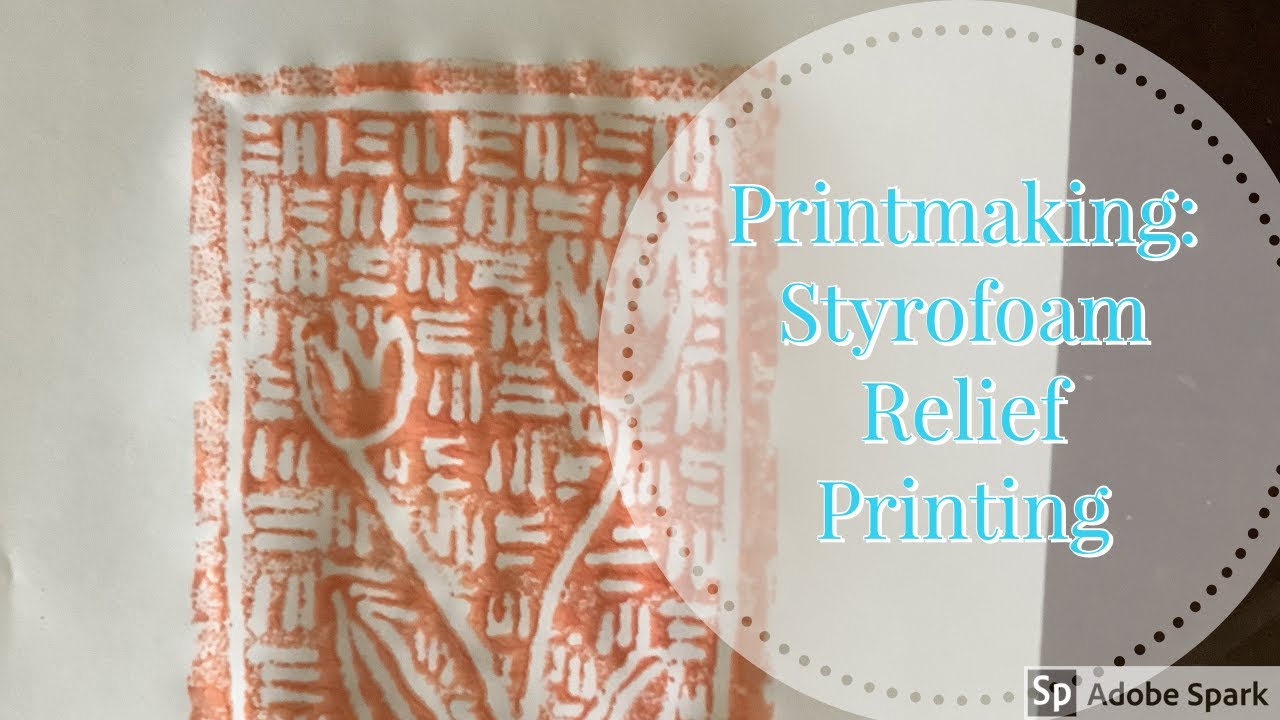 Printmaking:  Styrofoam Relief Print