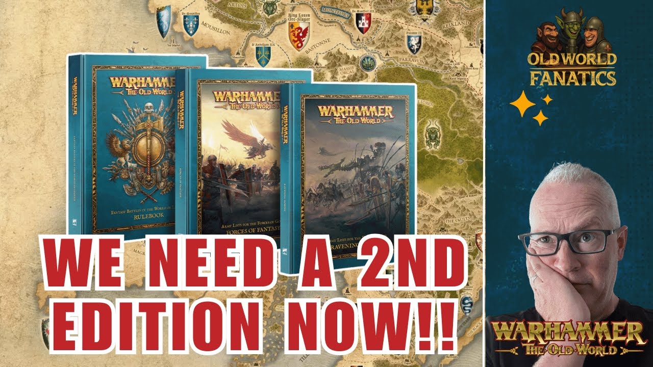 Нам нужно второе издание Warhammer The Old World Now