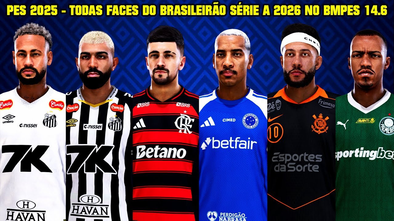 PES 2021 - TODAS FACES DO BRASILEIRÃO 2026 NO PATCH BMPES 14.6