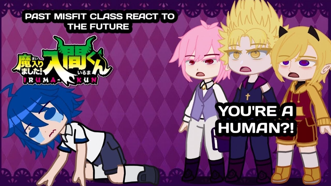mairimashita iruma kun || past misfit class react || 1/? || infinity reactions