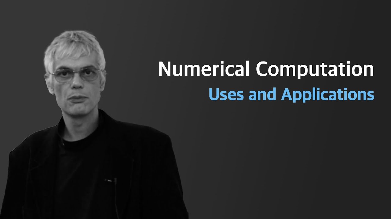 Episode 2: Uses of Numerical Computation