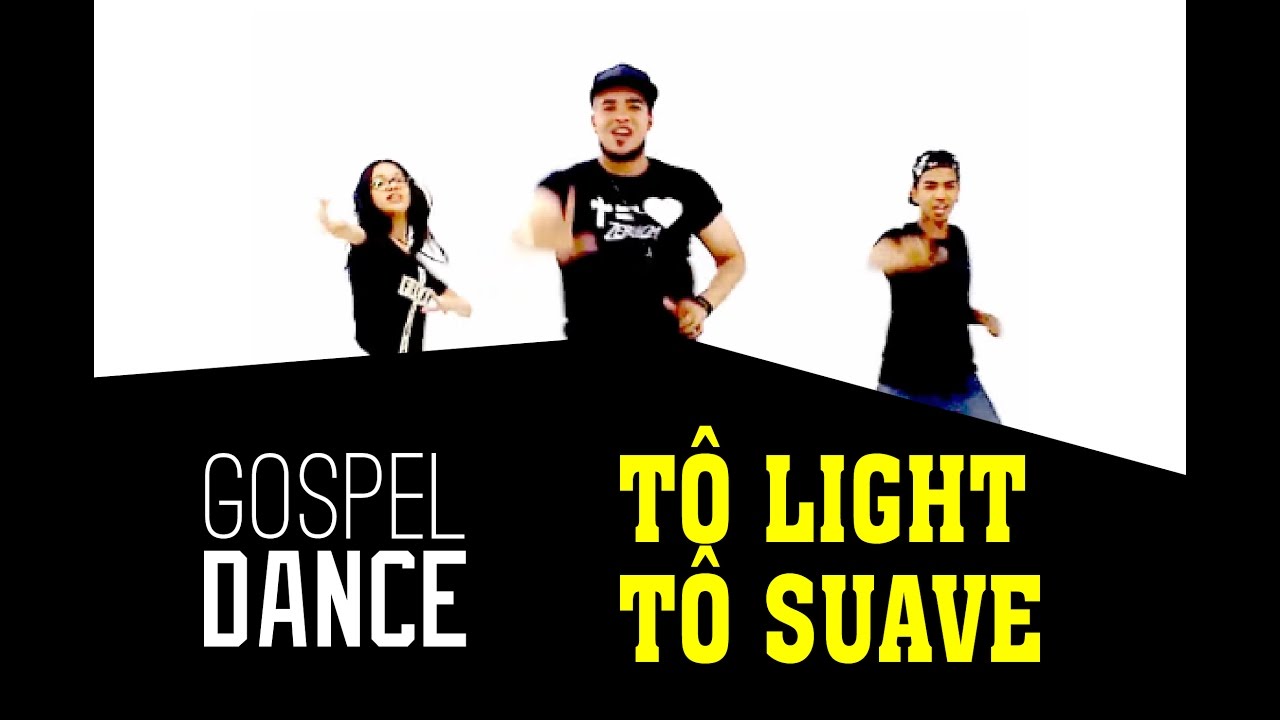Gospel Dance - Tô Light Tô Suave - Decão Renovado