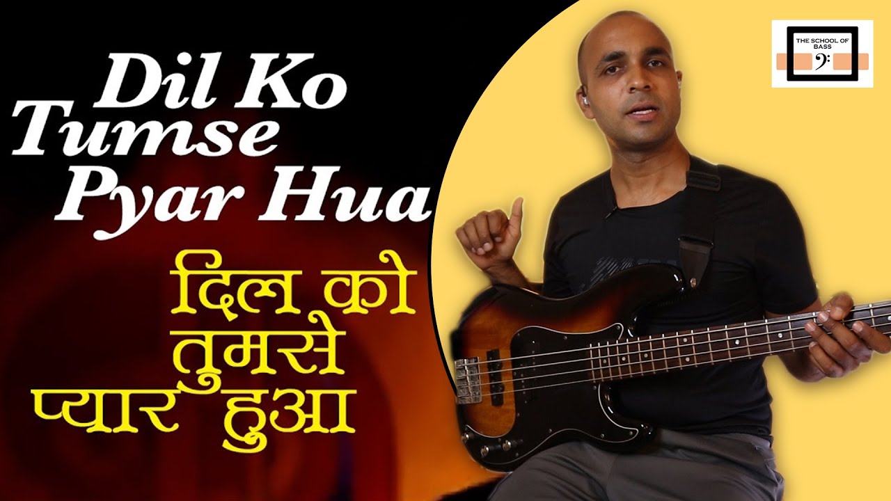 Bass guitar hindi songs lesson| Dilko Tumse Pyar Hua Bass Tutorial |