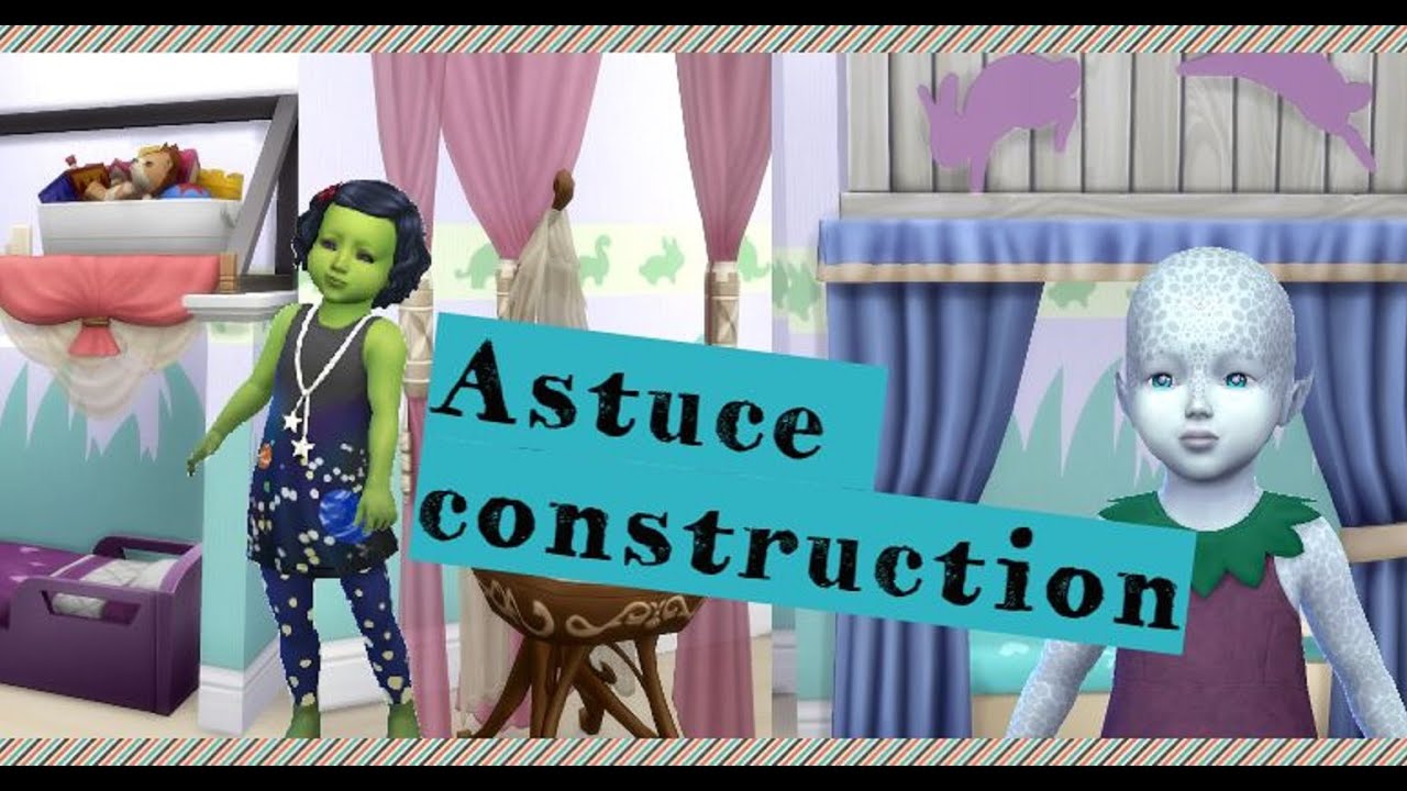 Astuce construction : Chambre d'enfant