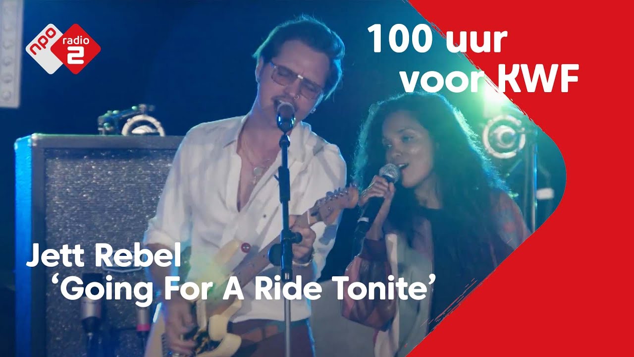 Jett Rebel - Going For A Ride Tonite | Live @ KWF WEEK 21| NPO Radio 2