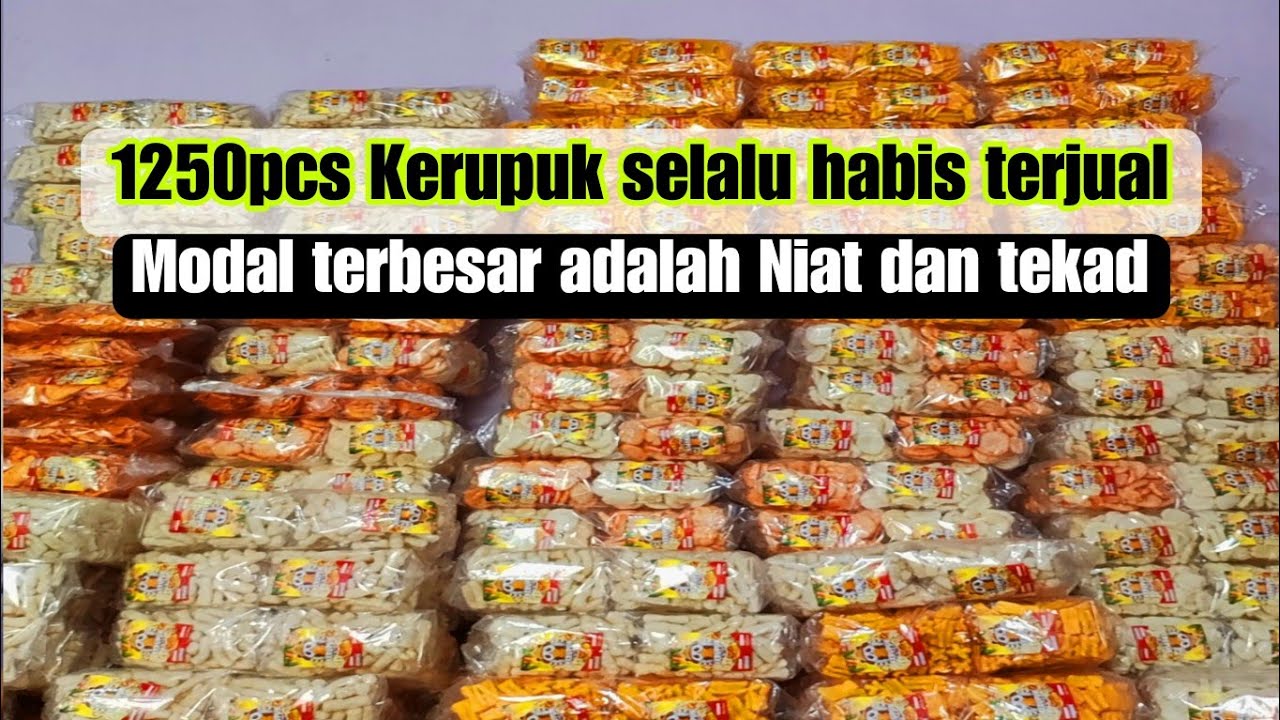 TIDAK PERLU MODAL BESAR! Sukses Usaha Kerupuk Titip Jual Dengan Niat & Tekad