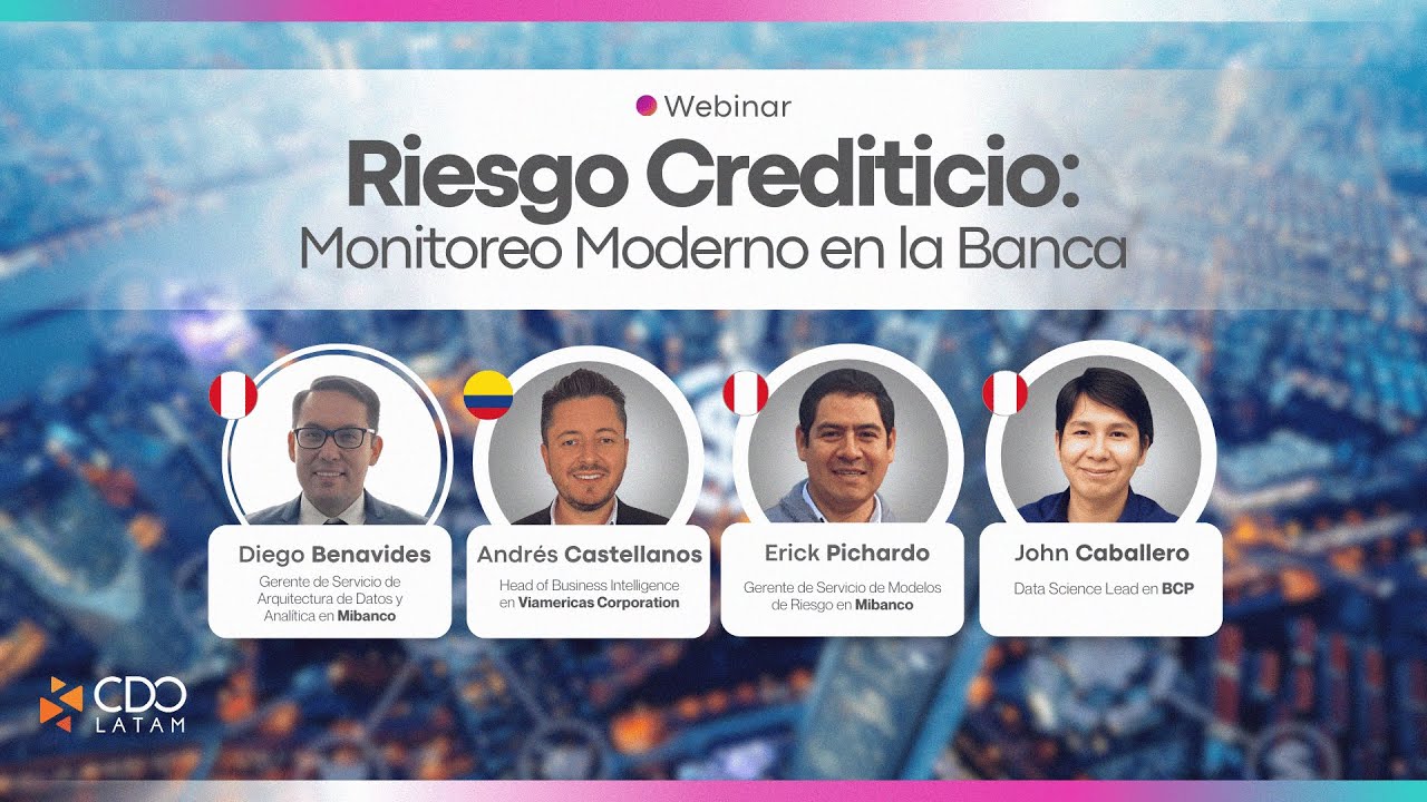 Riesgo Crediticio: Monitoreo Moderno en la Banca | Webinar