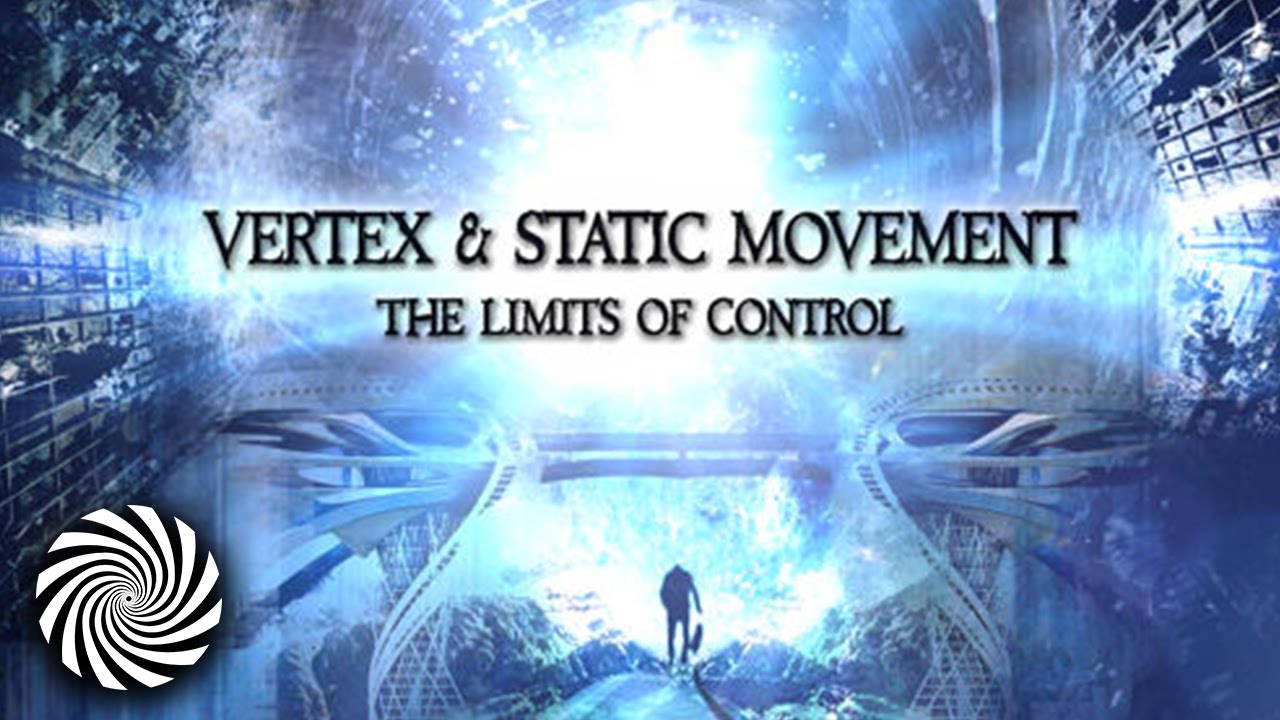 Static Movement and Vertex - The Limits of Control
