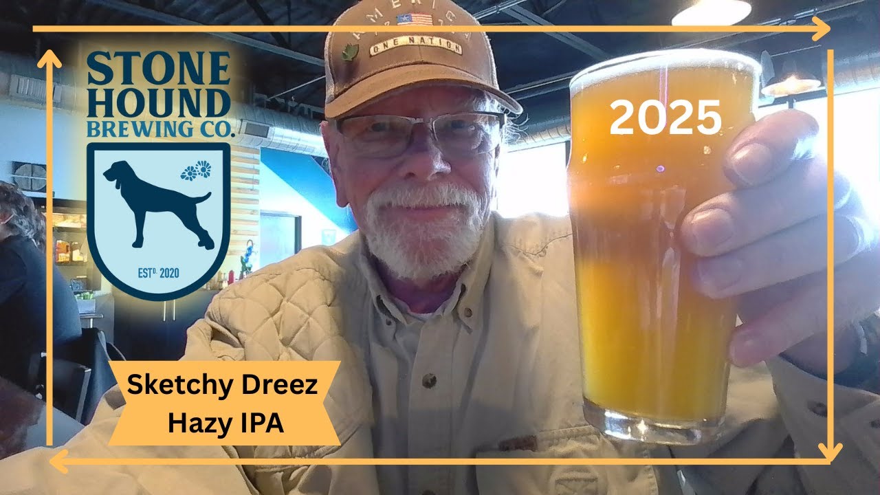 Sketchy Dreez Hazy IPA @ Stone Hound Brewing 2025 | 