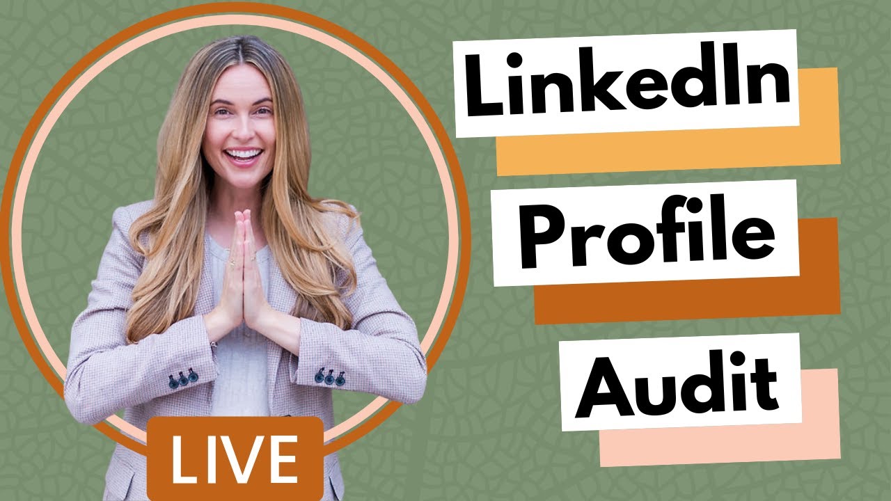 LinkedIn Profile Audit: Live