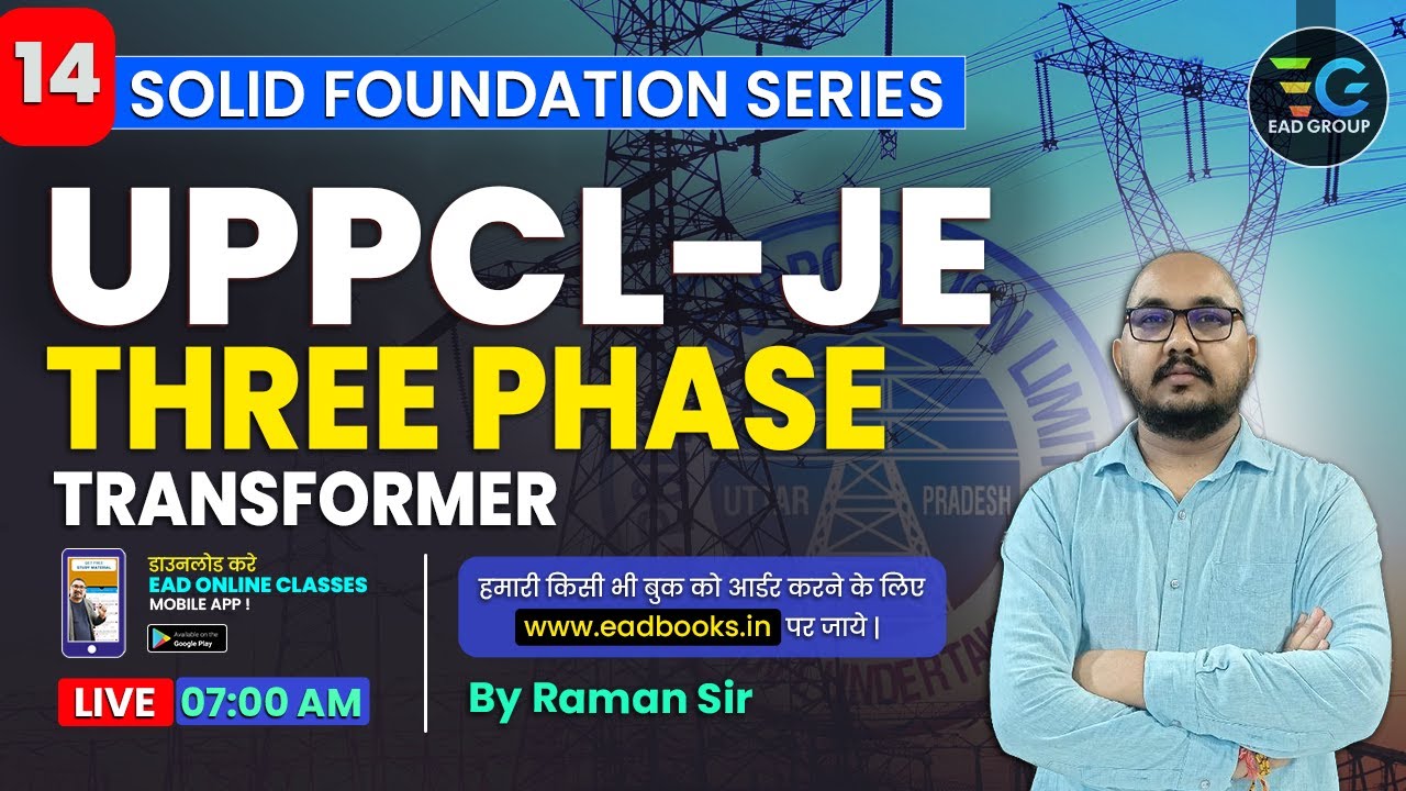 #14 | Three- Phase Transformer | Solid Foundation Series UPPCL-JE, GATE, ESE, AE By Raman Sir