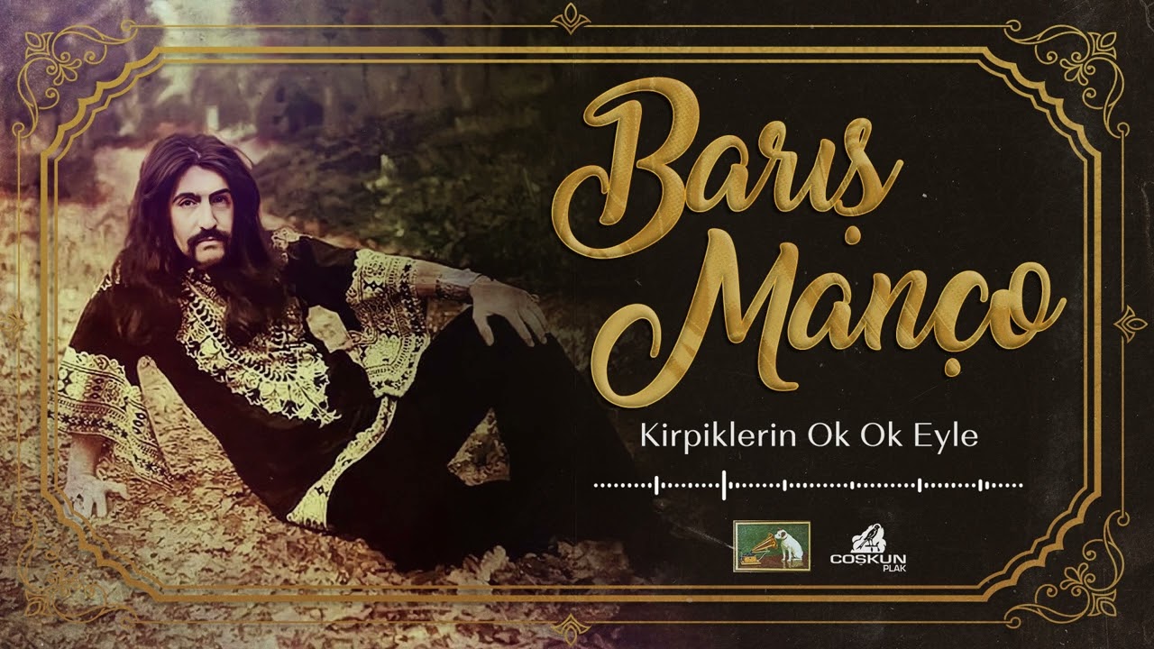 Barış Manço - Kirpiklerin Ok Ok Eyle (1969) REMASTERED