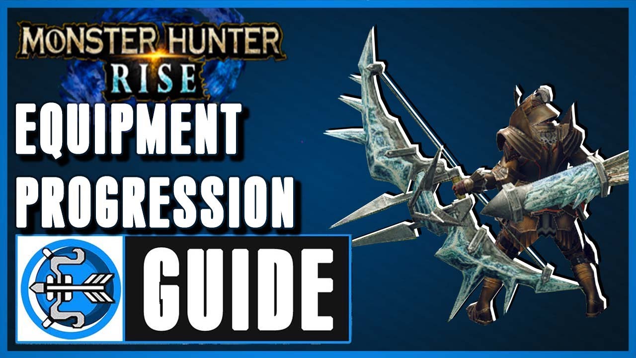 MH: Rise Bow Equipment Progression Guide (Recommended Playing)