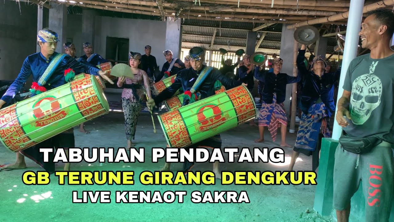TABUH SELAMAT DATANG GENDANG BELEQ TERUNE GIRANG DENGKUR LIVE KENAOT