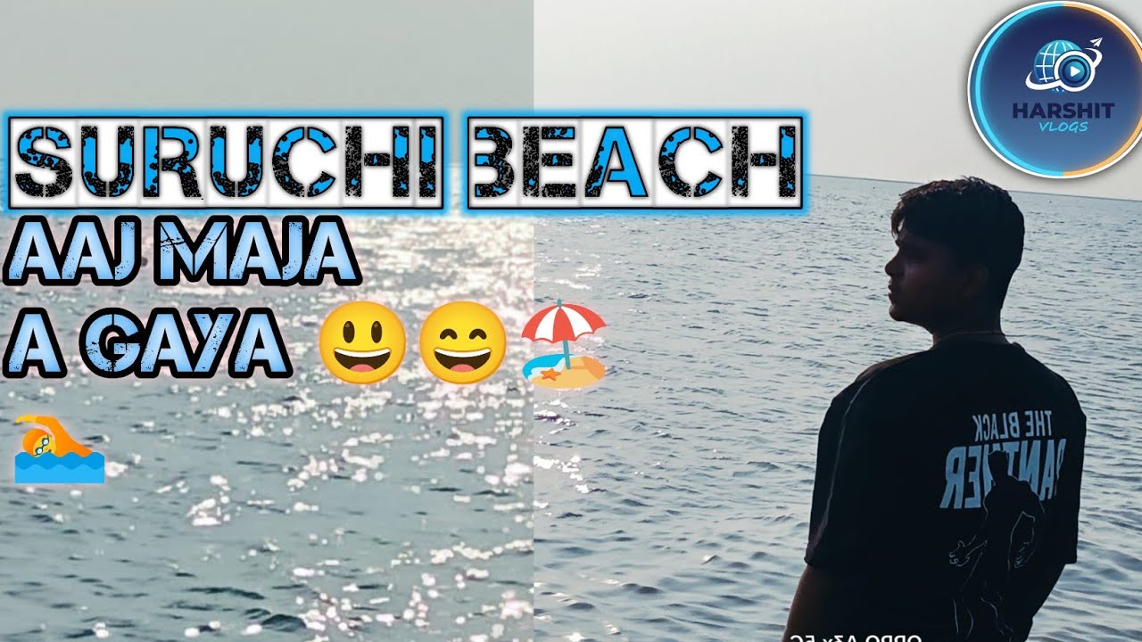 Suruchi beach ⛱️🏖️🏊😘