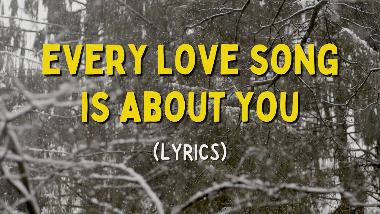 Every Love Song is About You: A Beautiful Ballad Lyrics 🎶💕