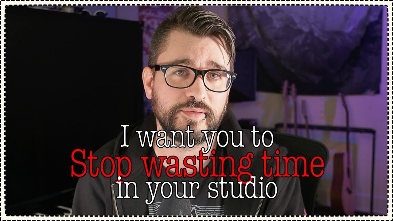 Six Ways to be More Productive in the Studio - Organization & Creativity hacks for musicians